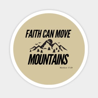 faith can move mountains Magnet